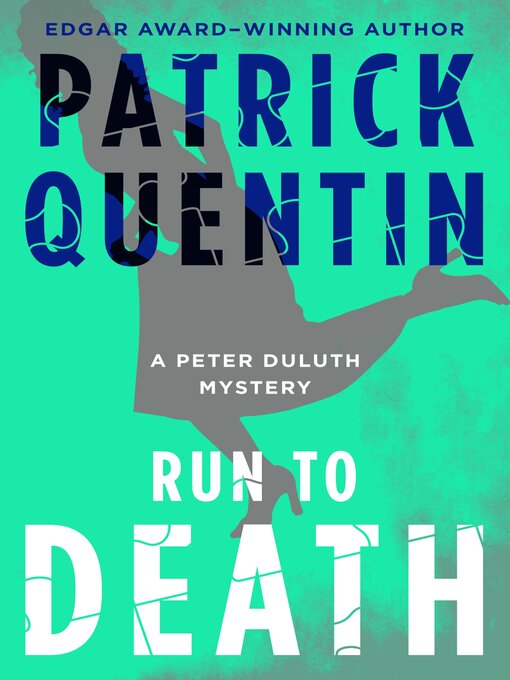 Title details for Run to Death by Patrick Quentin - Available